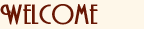 Welcome